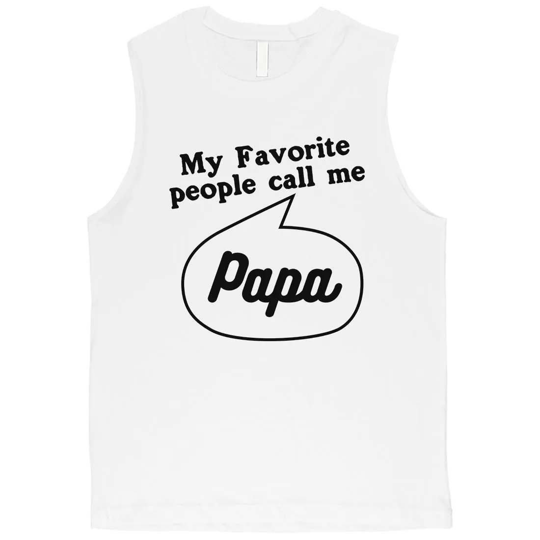 Favorite Call Me Papa Mens Muscle Shirt