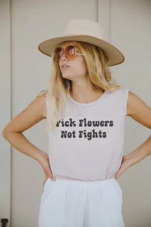Pick Flowers Not Fights Muscle Tee for Women